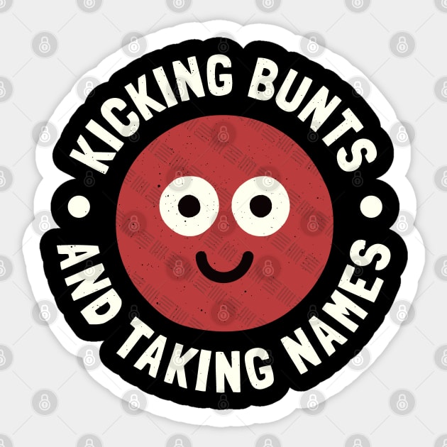 Kicking Bunts and Taking Names - Kickball Player Sticker by Tom Thornton